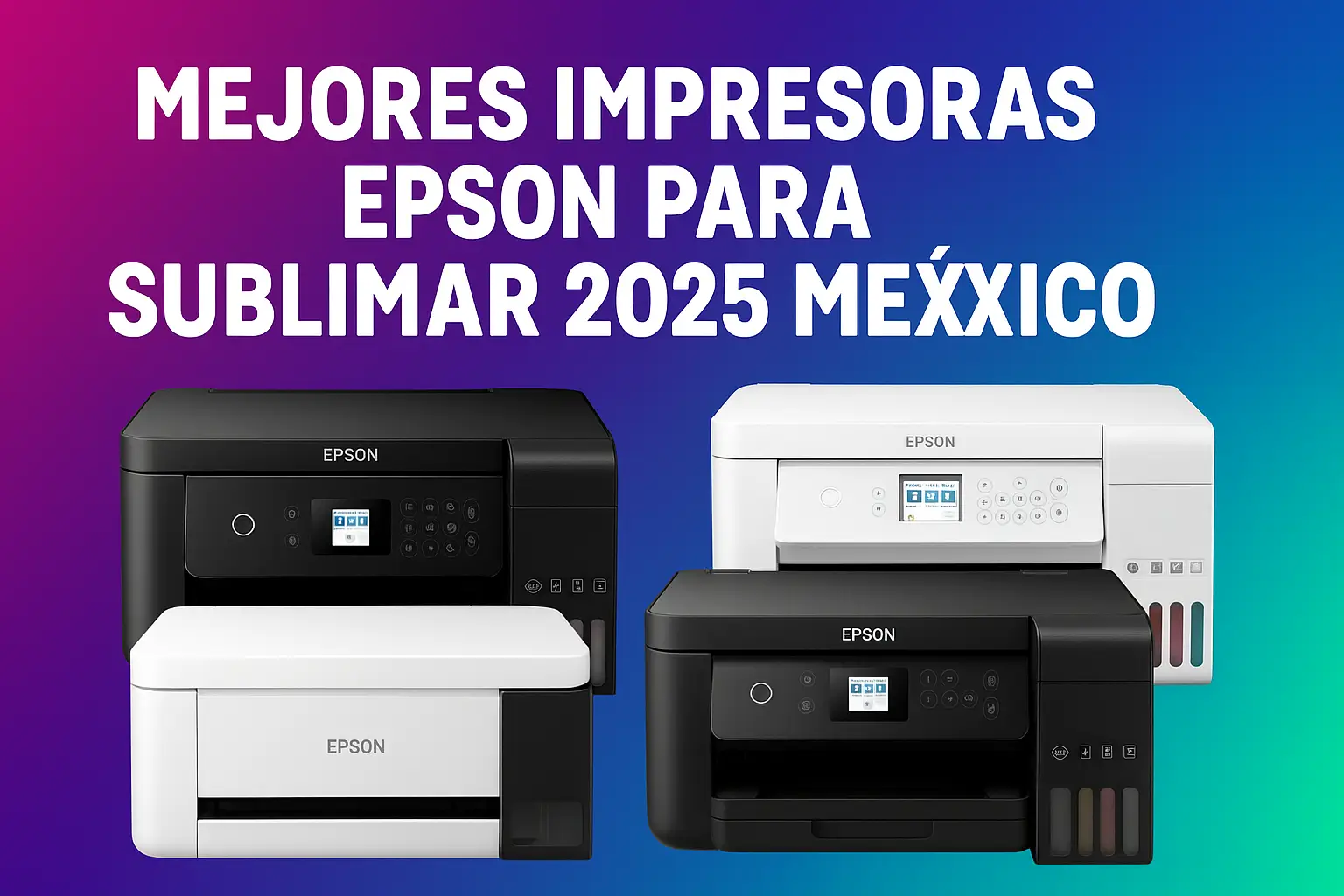 Impresoras Epson para sublimación 2025 en México – comparativa de mode